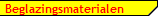 Beglazingsmaterialen